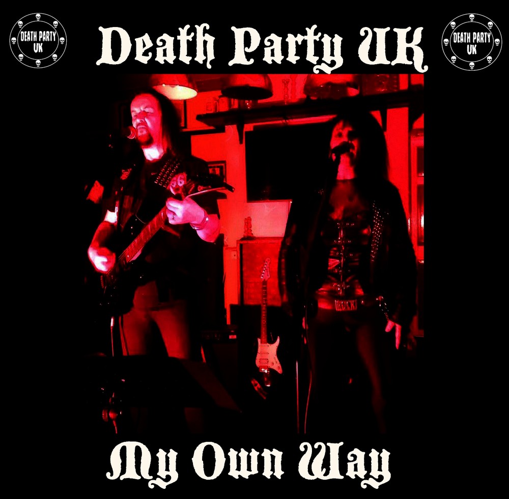 Death Party UK - My Own Way